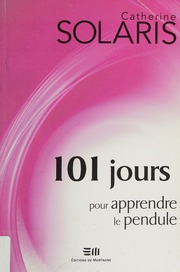 101 jours pour apprendre le pendule