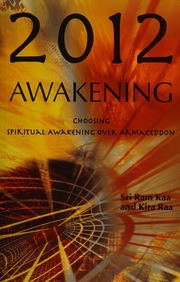 2012 awakening : choosing spiritual enlightenment over armageddon