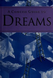 A concise guide to dreams