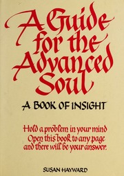A Guide for the advanced soul : a book of insight