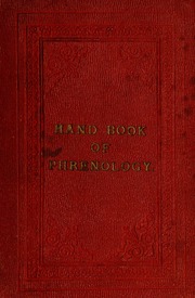 A new illustrated hand-book of phrenology, physiology and physiognomy