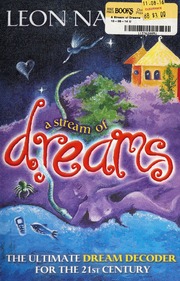 A stream of dreams : the ultimate dream decoder for the 21st century