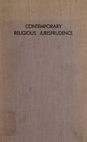 A treatise on contemporary religious jurisprudence