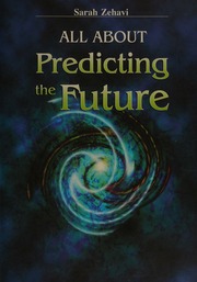 All about predicting the future