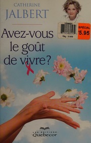 Avez-vous le goût de vivre?