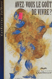 Avez-vous le goût de vivre?