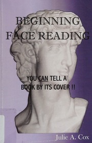 Beginning face reading : you can tell a book by its cover