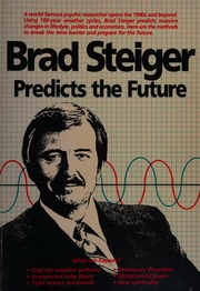 Brad Steiger : predicts the future