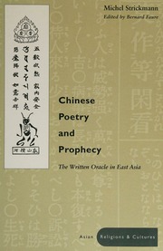 Chinese poetry and prophecy : the written oracle in East Asia