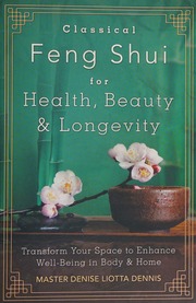 Phong thủy cổ điển cho sức khỏe, sắc đẹp và trường thọ
