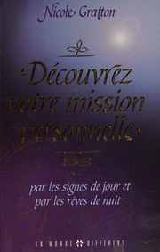 Découvrez votre mission personnelle par les signes de jour et les rêves de nuit