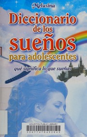 Diccionario de los sueños para adolescentes : qué significa lo que sueñas