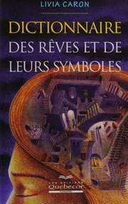 Dictionnaire des rêves et de leurs symboles
