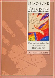Discover palmistry : understanding the art of psychological hand analysis