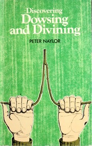 Discovering dowsing and divining