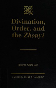 Divination, order, and the Zhouyi