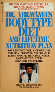 Dr. Abravanel's Body type diet and lifetime nutrition plan