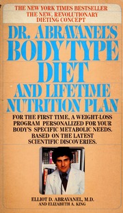 Dr. Abravanel's Body type diet and lifetime nutrition plan