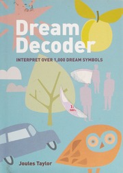 Dream decoder : interpret over 1000 dream symbols