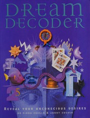 Dream decoder : reveal your unconscious desires
