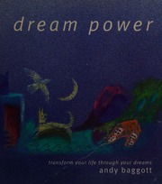 Dream power : transform your life through your dreams