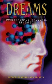 Dreams : hidden meanings and secrets