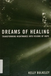 Dreams of healing : transforming nightmares into visions of hope