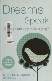 Dreams speak : but what are they really saying?