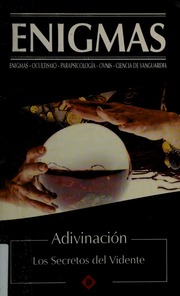 Enigmas. Adivinacion : los secretos del vidente