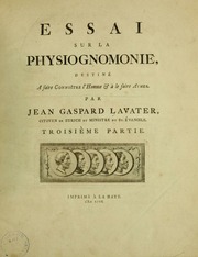 Essai sur la physiognomonie : destiné a faire connoître l'homme & à le faire aimer