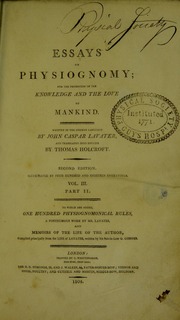 Essays on physiognomy [electronic resource] : for the promotion of the knowledge and the love of mankind