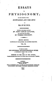Essays on Physiognomy: For the Promotion of the Knowledge and the Love of Mankind