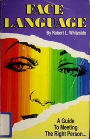 Face language ; a guide to meeting the right person