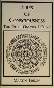 fires of consciousness: the tao of onliness i ching