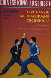 Five Ganzhi Meihuazhuang Techniques- Plum Blossom Pile