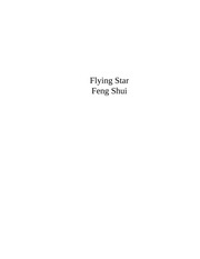 Phi Tinh Phong Thủy: Thay Đổi Năng Lượng, Thay Đổi Vận Mệnh (Flying Star Feng Shui của Stephen Skinner)