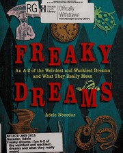 Freaky dreams : [an A-Z of the weirdest and wackiest dreams and what they really mean]