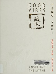 Good vibes : feng shui : unveiling the myths