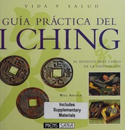 Guía práctica del I ching : el antiguo arte chino de la adivinación