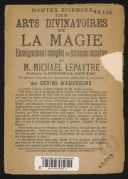Hautes sciences : les arts divinatoires et la magie, enseignement complet des sciences occultes