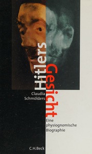 Hitlers Gesicht : eine physiognomische Biographie
