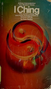I Ching : a new interpretation for modern times