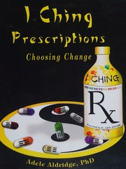 I Ching Prescriptions Choosing Change