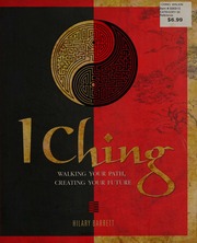 Kinh Dịch: Bước Đi Trên Đường Đời, Kiến Tạo Tương Lai (I Ching: Walking Your Path, Creating Your Future)