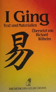 I ging : Texte und Materialen