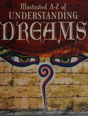 Illustrated A-Z of understanding dreams