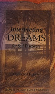 Interpreting dreams for self discovery : collected essays
