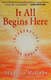 It all begins here : interpreting your dreams