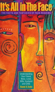It's all in the face : the facts and fantasies of face reading