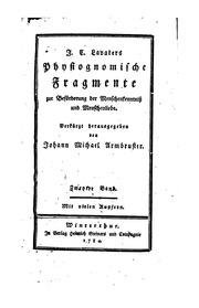 J.C. Lavaters Physiognomische Fragmente zur Beförderung der Menschenkenntniss und Menschenliebe